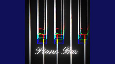 Piano Bar - YouTube Music