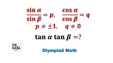 Find Tan Alpha Tan Beta Olympiad Math Youtube