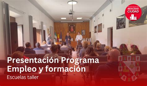 PRESENTACIÓN PROGRAMA FORMACIÓN Y EMPLEO ESCUELAS TALLER