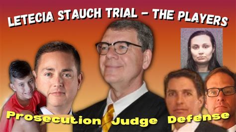 Letecia Stauch Trial Meet The Attorneys And Judge Youtube