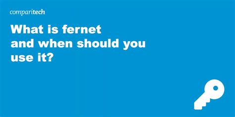 What is Fernet and when should you use it?