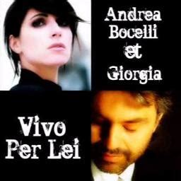 Vivo Per Lei Andre Bocelli Giorgia Song Lyrics And Music By