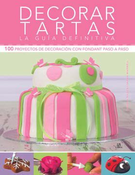 Libro Decorar Tartas La Gu A Definitiva Cocina Chic Angela Nilsen