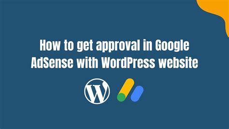 How To Get Approval In Google AdSense With WordPress Website