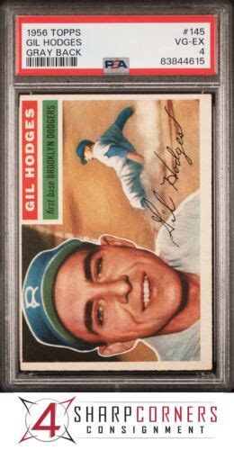 1956 TOPPS 145 GIL HODGES DODGERS HOF GRAY BACK PSA 4 EBay