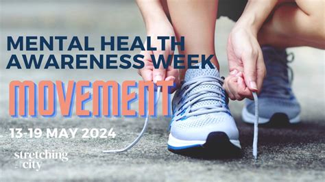 Mental Health Awareness Week 2024 Stretching The City