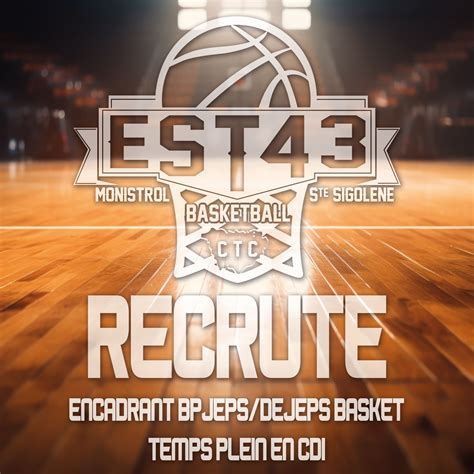 Offre D Emploi Ctc Est Haute Loire Basket Sainte Sigol Ne Monistrol