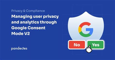 Managing User Privacy And Analytics Through Google Consent Mode V2