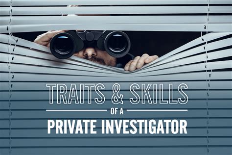 7 Essential Traits And Skills Of A Private Investigator Precise