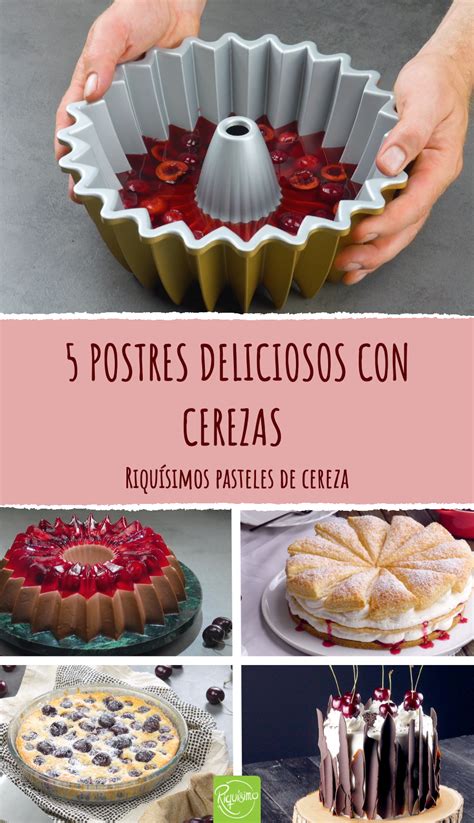 5 Postres Deliciosos Con Cerezas