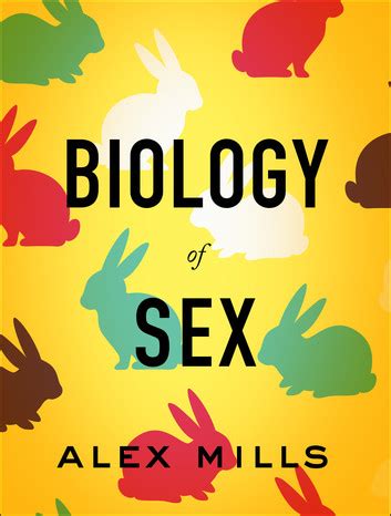 Biology Of Sex EBook By Alex Mills EPUB Rakuten Kobo Australia