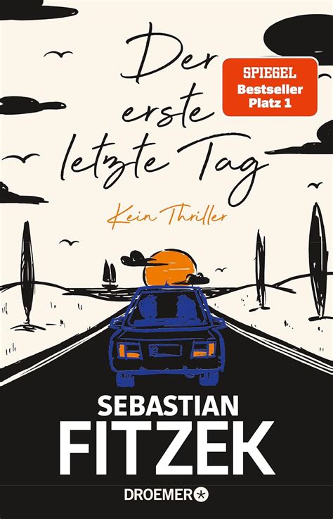 Der Erste Letzte Tag Kein Thriller Spiegel Bestseller Platz Mit