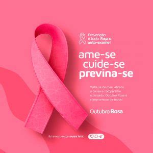 Outubro Rosa Ame Se Cuide Se Previna Se Social Media PSD Editável