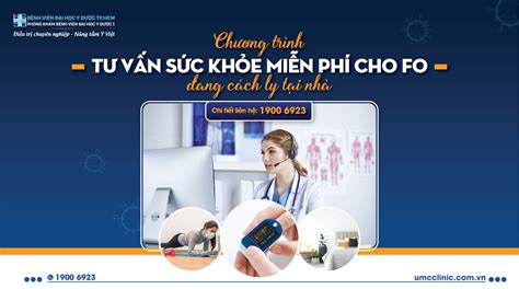 ChƯƠng TrÌnh TƯ VẤn SỨc KhỎe MiỄn PhÍ Cho F0 Đang CÁch Ly TẠi NhÀ Phòng Khám Bệnh Viện Đại Học