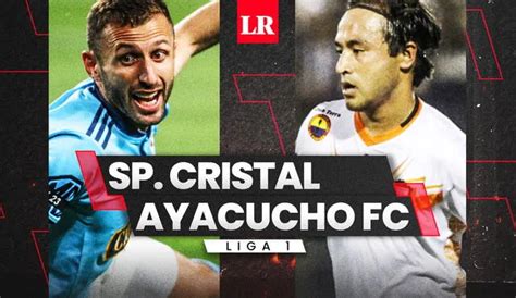 Resultado Cristal Vs Ayacucho Por La Ida De La Semifinal De Liga