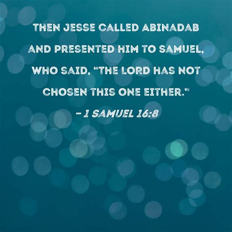 Samuel Then Jesse Called Abinadab And Presented Him To Samuel