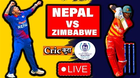 Nepal Vs Zimbabwe Icc World Cup Qualifier Live Match