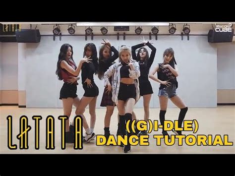 G I DLE LATATA DANCE TUTORIAL SLOW YouTube