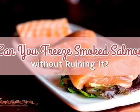 Should I Freeze Salmon Before Smoking 2022 QAQooking Wiki