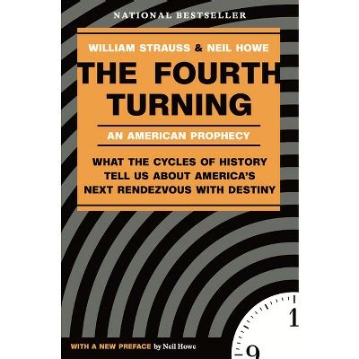 The Fourth Turning By William Strauss Neil Howe Paperback Target