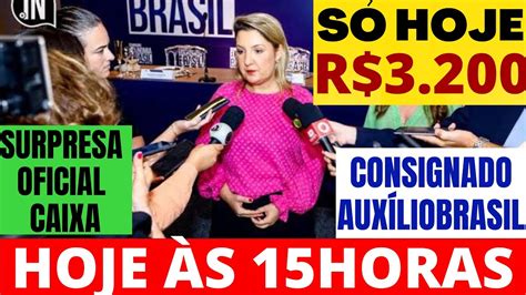 ALELUIA HOJE À TARDE R 3 200 CAIXA PAGA EMPRÉSTIMO CONSIGNADO AUXÍLIO