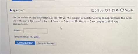 Use The Method Of Midpoint Rectangles Do Not Use The