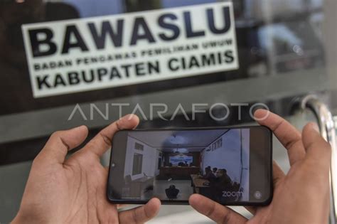 Sidang Penanganan Pelanggaran Administrasi Pemilu Antara Foto