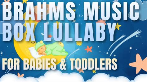 Lullaby For Babies To Go To Sleep Baby Sleep Music Bedtime Brahms