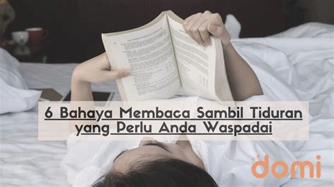 6 Bahaya Membaca Sambil Tiduran Yang Perlu Anda Waspadai Domi