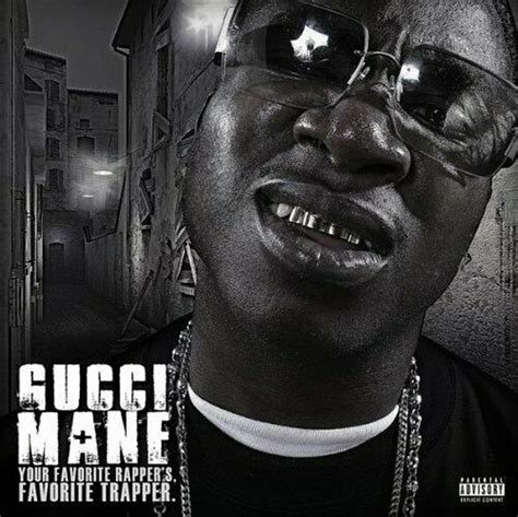 Gucci Mane Your Favorite Rapper S Favorite Trapper Reviews Album