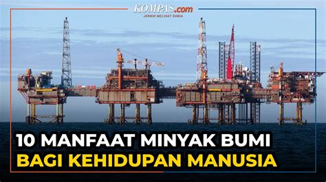 10 Manfaat Minyak Bumi Bagi Manusia YouTube