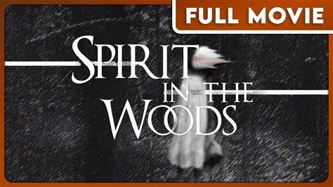 Spirit In The Woods 1080p Full Movie Horror Mystery Found Footage