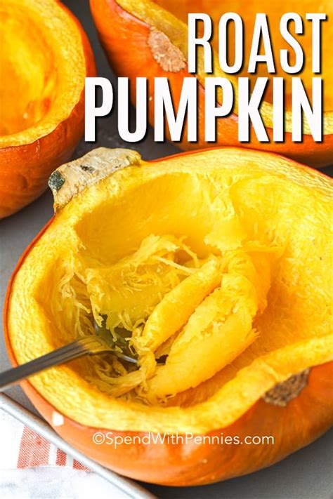 Roasted Pumpkin Perfect For Purees Spend With Pennies