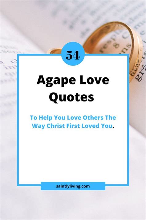 54 Agape Quotes To Remind You What Agape Love Is All About Love Quotes Quotes Relationship