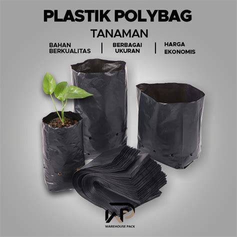 Plastik Pot Polybag Tanaman Tebal Polibag Ukuran Kecil Sedang Besar