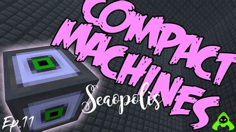 Mekanism Compact Machine Seaopolis Ep Youtube