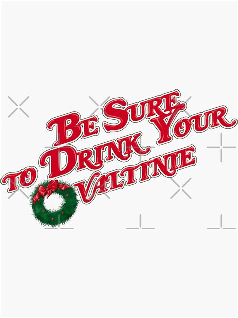 Be Sure To Drink Your Ovaltine Christmas Story Time Sticker For