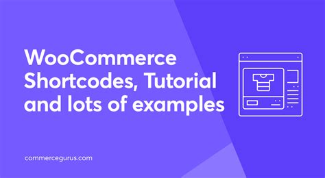 Woocommerce Shortcodes Tutorial And Lots Of Examples For Your Store