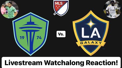 Seattle Sounders Fc Vs La Galaxy Livestream One News Page Video