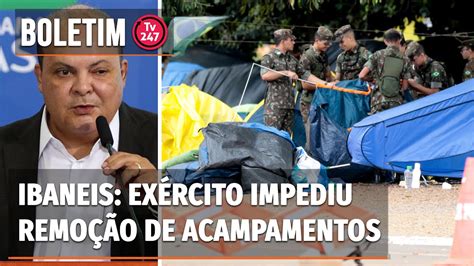 Boletim 247 Ibaneis diz que Exército impediu remoção de acampamentos