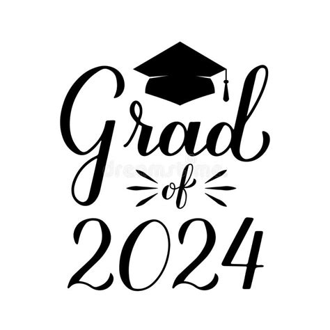 Grad Of 2024 Lettering With Graduation Cap Isolated On White Graduates Class Of 2024 Typography