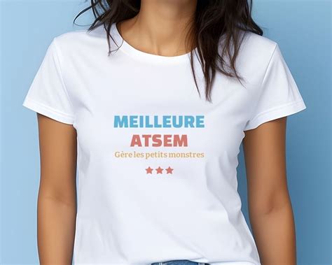 T Shirt Femme Personnalis Meilleure Atsem Cadeaux