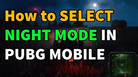 Play Night Mode Only Pubg Mobile Youtube