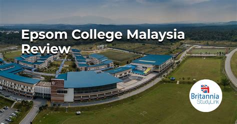 Epsom College Malaysia Review Fees Courses Rankings