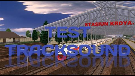 Test Tracksound Trainz Simulator Android Youtube