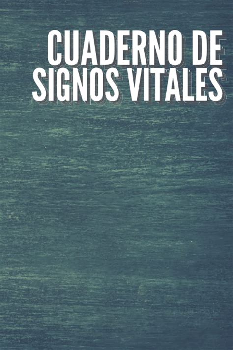 Buy Cuaderno De Signos Vitales Diario De Signos Vitales Para