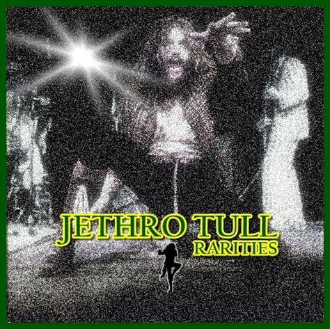 Aqualungmy God Jethro Tull Tribute Blog Jethro Tull Rarities Vol 1 3