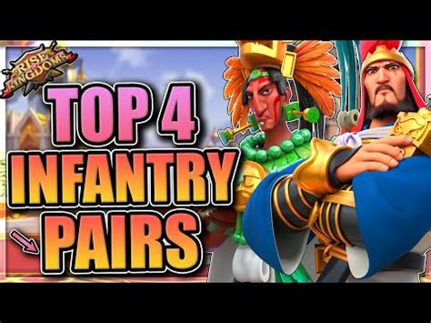 Best Infantry Pairs In Rise Of Kingdoms Top 4 August 2021 YouTube