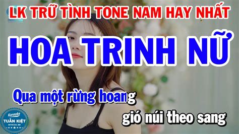 Karaoke Liên Khúc Trữ Tình Tone Nam Hoa Trinh Nữ Gõ Cửa Trái Tim