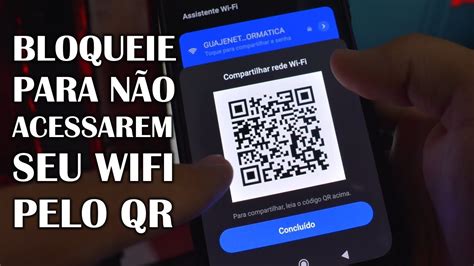 Como Bloquear Qr Code No Seu Wifi Impedir Que Passem Sua Senha Wifi